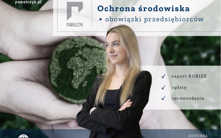 Obowiązki przedsiębiorców w zakresie ochrony środowiska